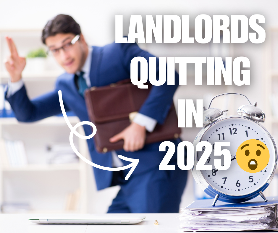 Why Landlords Are Quitting in 2025 – And How You Can Profit From It